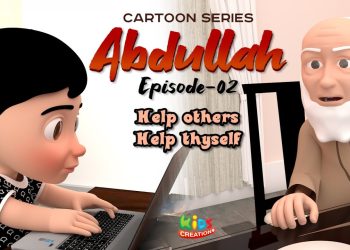 Abdullah | Help others help thyself | Episode 02 | Best cartoon series